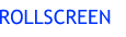 ROLLSCREEN